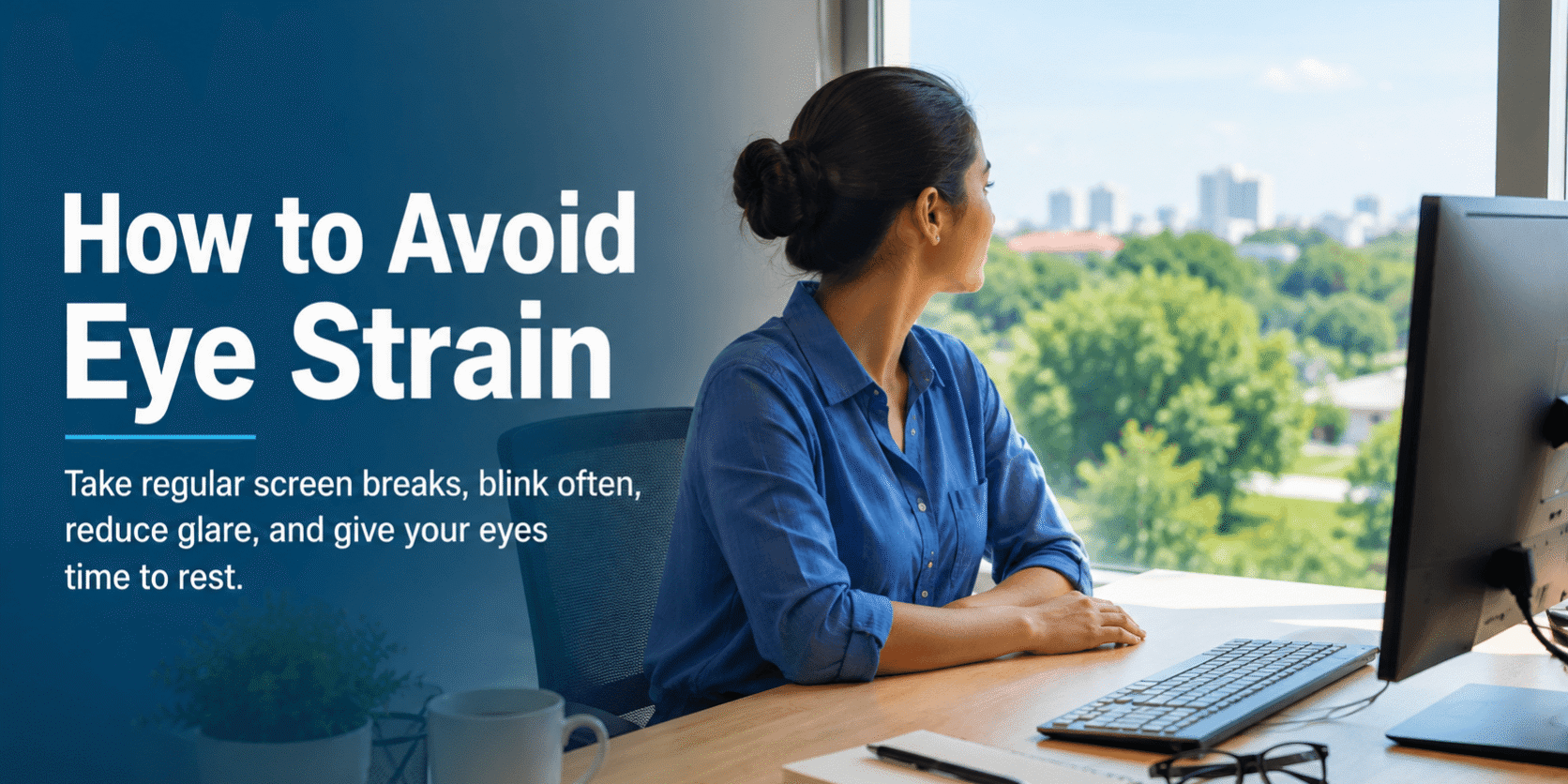 How to Avoid Eye Strain