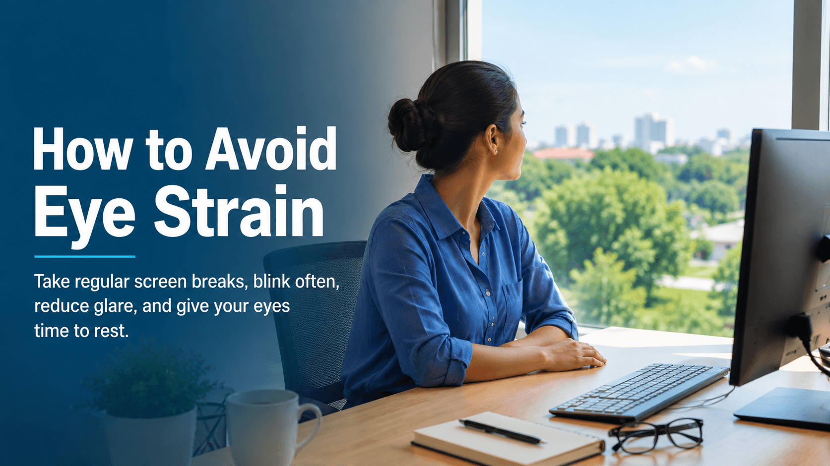 How to Avoid Eye Strain